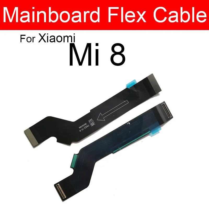 MainBoard Flex кабел за Xiaomi Mi 6 6X 8 8SE 8Lite 8Pro 9 9SE 9Pro 9Lite CC9 CC9E CC9Pro дънна платка Flex лента кабел части Изображение 2