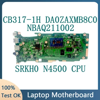 DA0ZAXMB8C0 висококачествена дънна платка за дънна платка за лаптоп Acer CB317-1H NBAQ211002 със SRKH0 N4500 CPU CPU 100% Full Tested Good