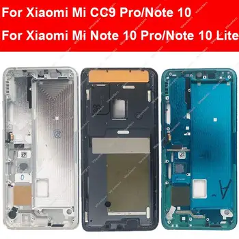 Корпус на средната рамка за Xiaomi Mi Note 10 Note 10 Pro Mi Note 10 Lite Mi CC9 Pro Средна рамка Рамка Плоча Шаси Cover Части 1