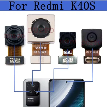 Предна задна камера за Xiaomi Redmi K40S оригинална широка селфи ултраширока макро задна основна камера Flex кабелни резервни части 1