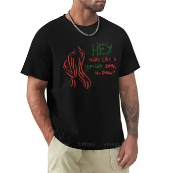 Bonita Applebum: Ти си като хип-хоп песен, нали знаеш? Тениска по поръчка тениски проектирайте свои собствени черни тениски за мъже 1