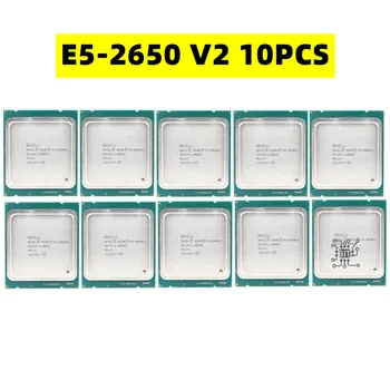 10PCS Xeon E5-2650v2 E5 2650 v2 2.6 GHz осемядрен процесор с шестнадесет нишки 20M 95W LGA 2011 E5 2650v2