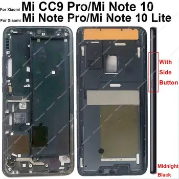 Корпус на средната рамка за Xiaomi Mi Note 10 Note 10 Pro Mi Note 10 Lite Mi CC9 Pro Средна рамка Рамка Плоча Шаси Cover Части 2